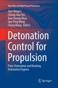 Detonation Control for Propulsion: Pulse and Rotating Detonation