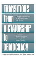 Transitions From Dictatorship To Democracy: Comparative Studies