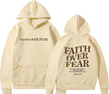 Faith Over Fear Hoodie Christian Faith Sweatshirt - Warm Inspirational