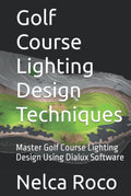 Golf Course Lighting Design Techniques: Master Golf Course Lighting