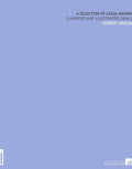 A Selection of Legal Maxims: Classified and Illustrated Review