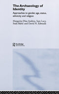 The Archaeology of Identity: Gender, Age, and Ethnicity Insights