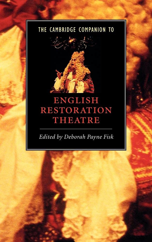 The Cambridge Companion to English Restoration Theatre Review