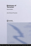 Dictionary of Terrorism - Comprehensive Reference for Students