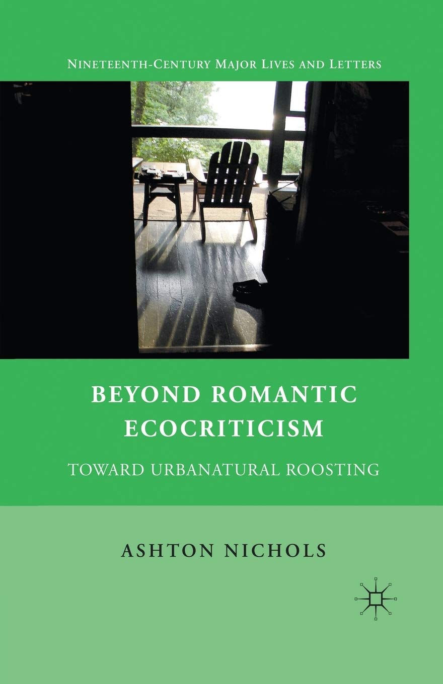 Beyond Romantic Ecocriticism: Urbanatural Roosting Insights