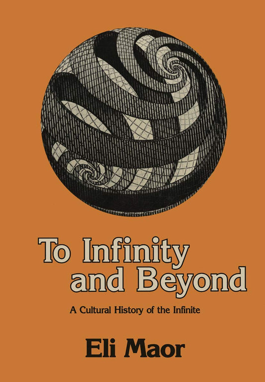 To Infinity and Beyond: A Cultural History of the Infinite