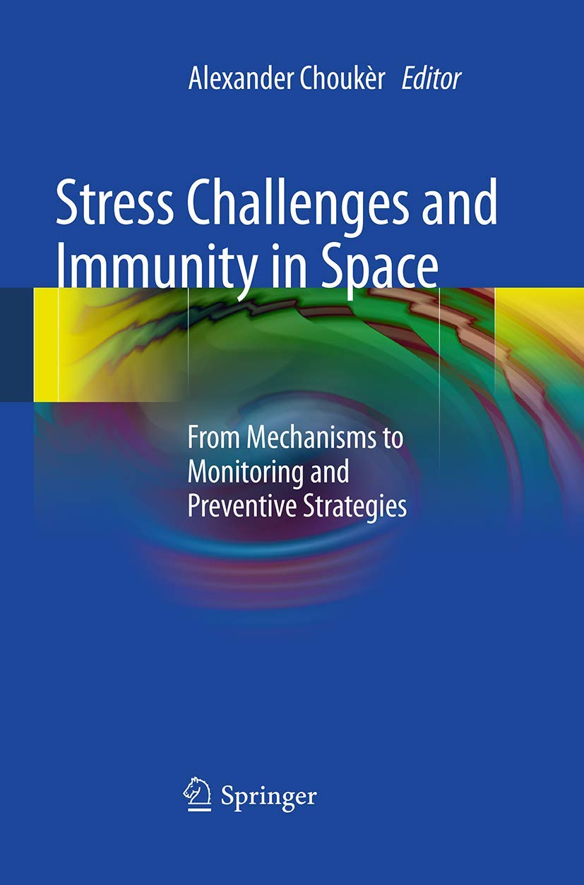 Stress Challenges and Immunity in Space: Mechanisms and Strategies