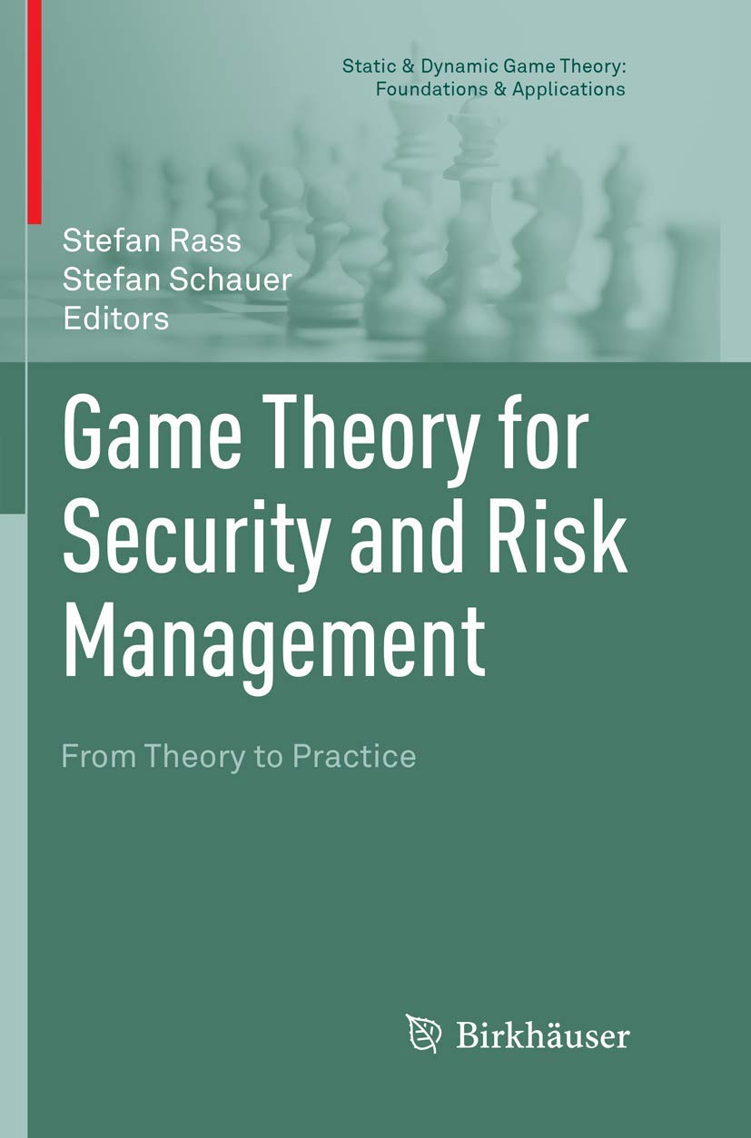 Game Theory for Security and Risk Management: A Practical Guide