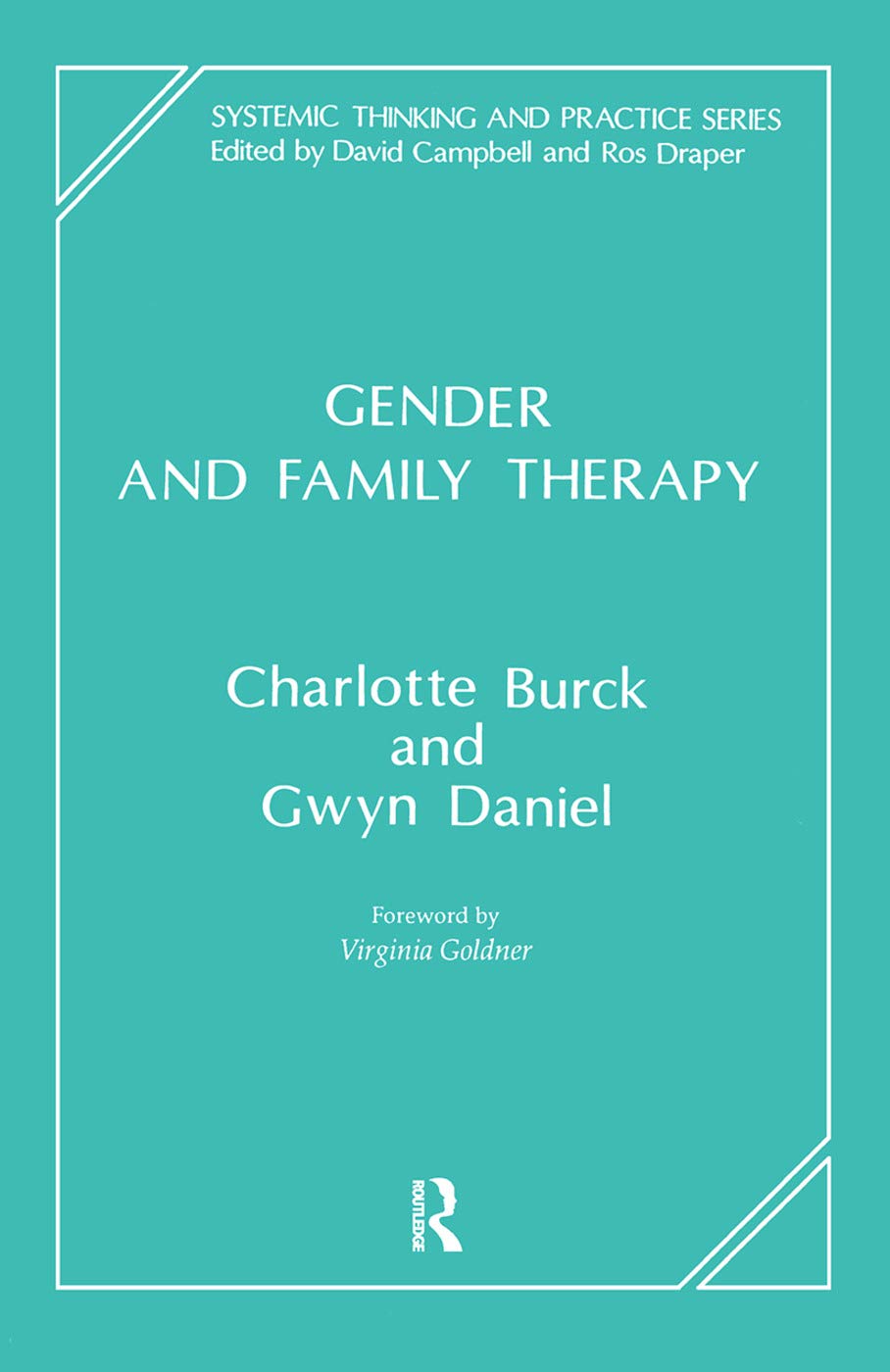 Gender and Family Therapy: A Comprehensive Guide to Systemic Thinking