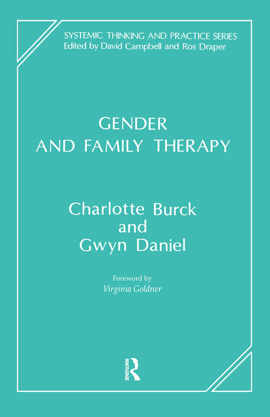 Gender and Family Therapy: A Comprehensive Guide to Systemic Thinking