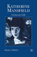 Katherine Mansfield: A Literary Life - Insightful Biography Review