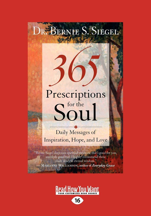 365 Prescriptions for the Soul: Daily Messages of Inspiration