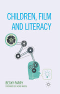 Children, Film and Literacy - thoughtful guide to narrative play