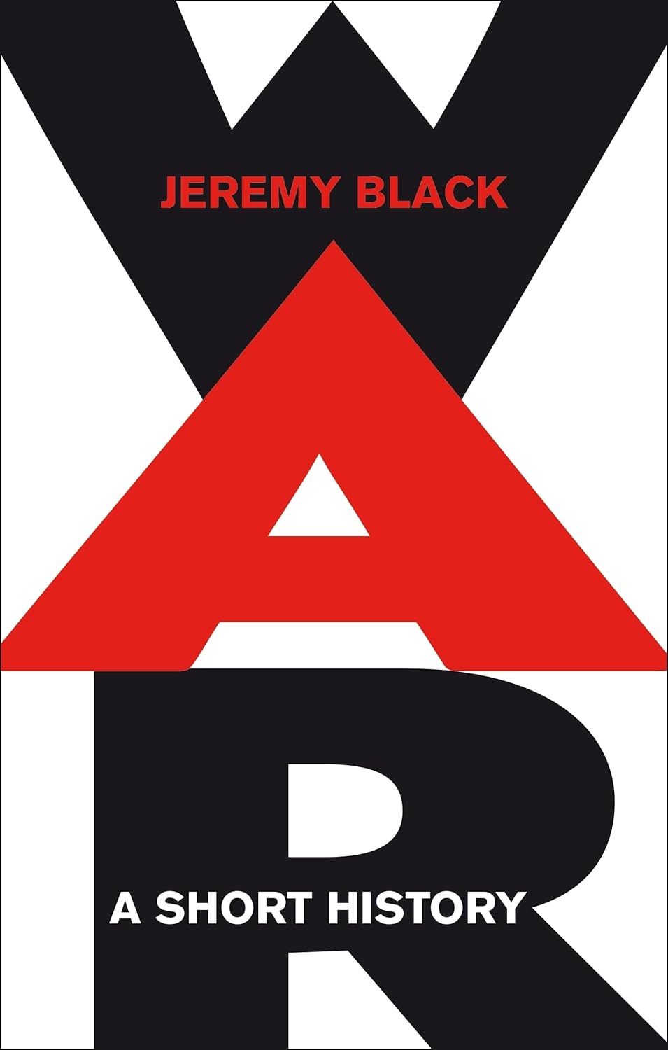 War: A Short History by Jeremy Black - A Comprehensive Overview