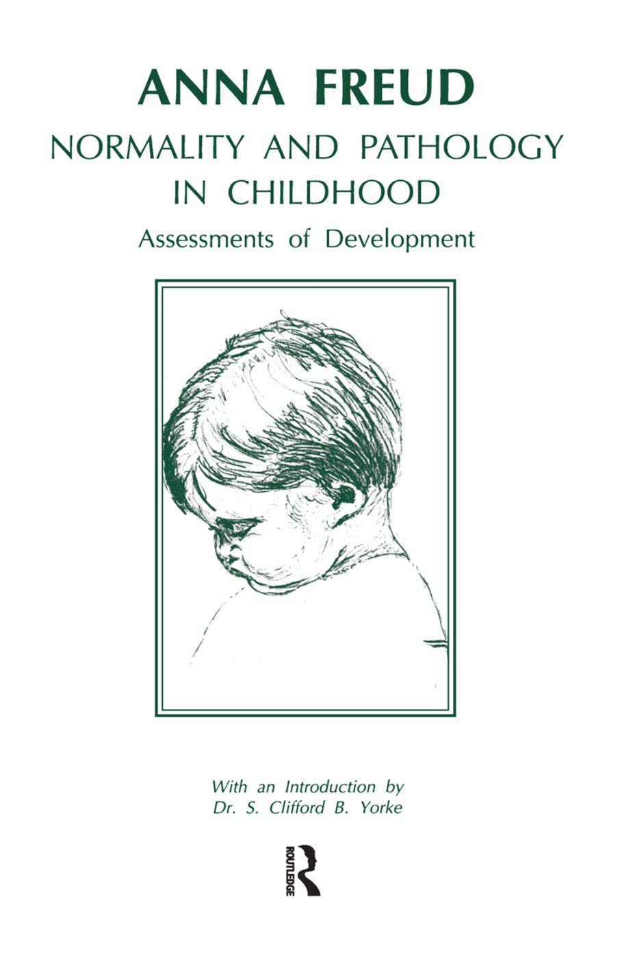 Normality and Pathology in Childhood: A Comprehensive Guide