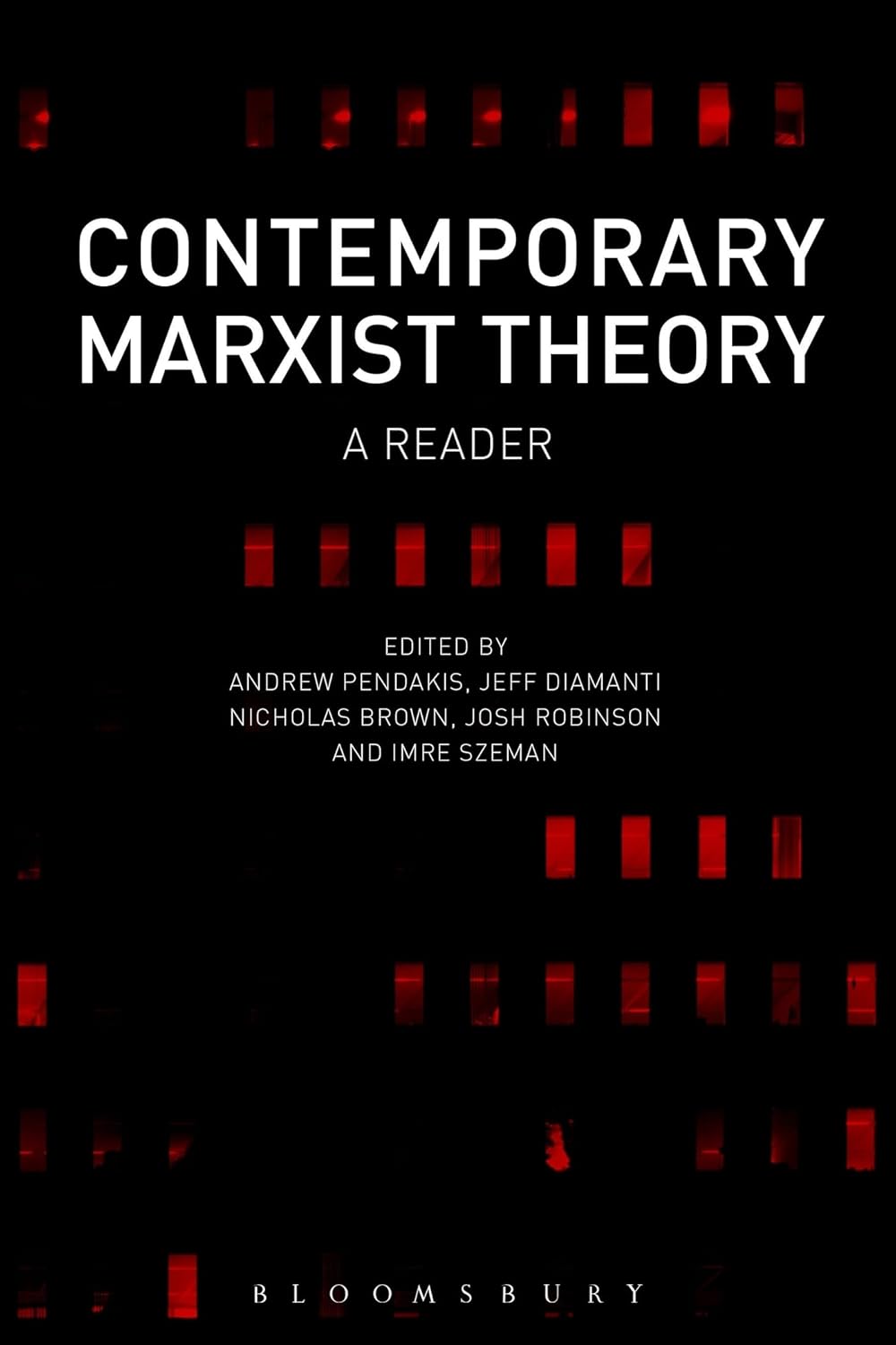 Contemporary Marxist Theory: A Reader for Modern Thinkers