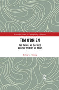 Tim O'Brien: The Things He Carries and the Stories He Tells - Critical