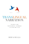 Translingual Narration: Colonial and Postcolonial Taiwanese Fiction