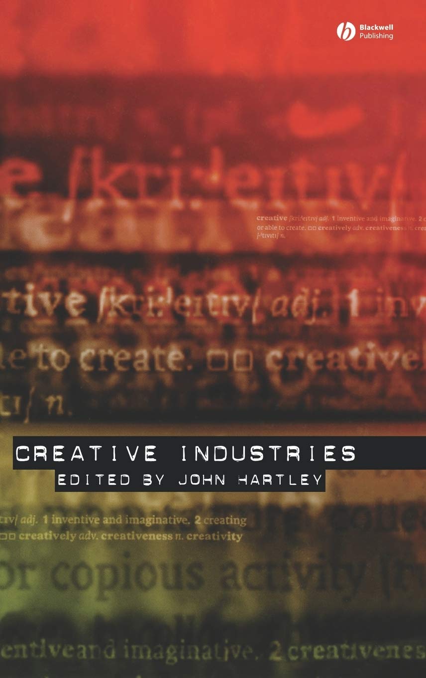 Creative Industries by John Hartley: Unleash Your Imagination