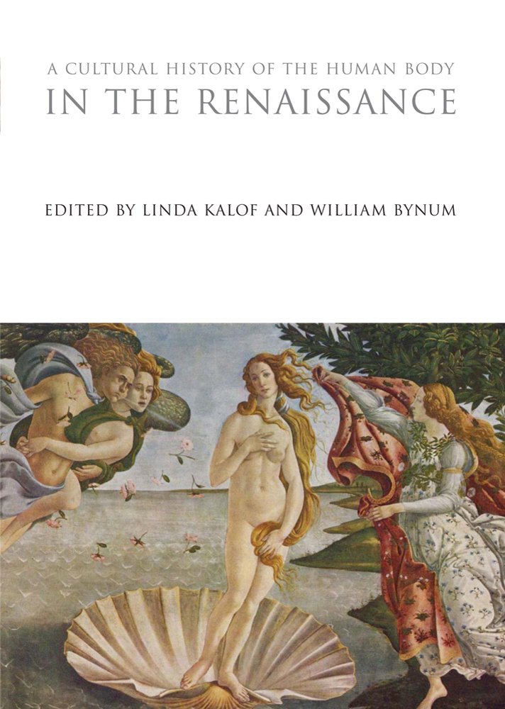 A Cultural History of the Human Body in the Renaissance Review