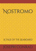Nostromo: A Tale of the Seaboard Large Print Edition - Easy Reading