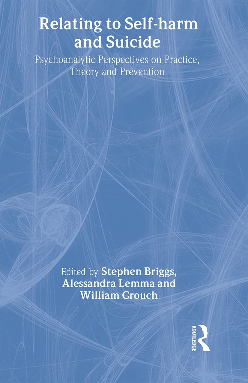 Relating to Self-Harm and Suicide: A Comprehensive Guide