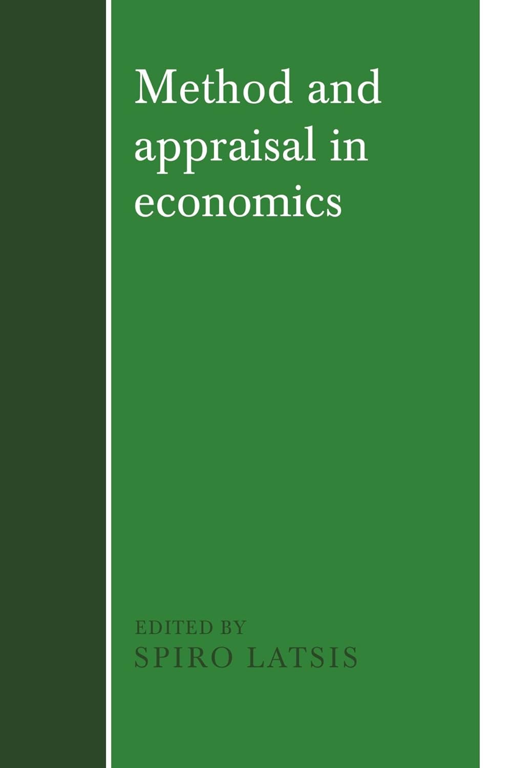 Method and Appraisal in Economics: A Comprehensive Guide
