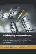 Retail Lighting Design Techniques: Master Retail Shops Lighting Design