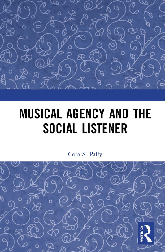 Musical Agency and the Social Listener: A Deep Dive into Sound