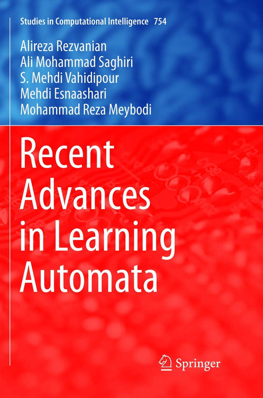 Recent Advances in Learning Automata: A Comprehensive Overview