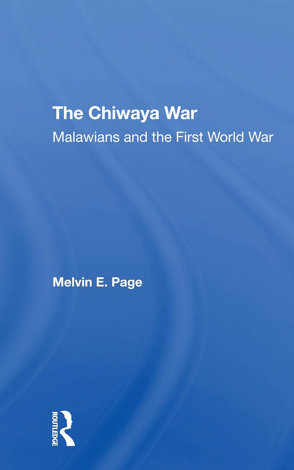 The Chiwaya War: Malawians In The First World War Review