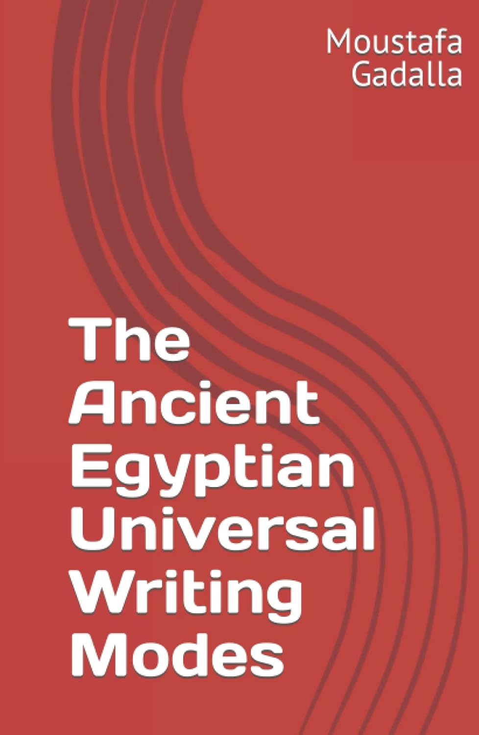The Ancient Egyptian Universal Writing Modes for Enthusiasts
