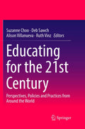 Educating for the 21st Century: Perspectives, Policies and Practices