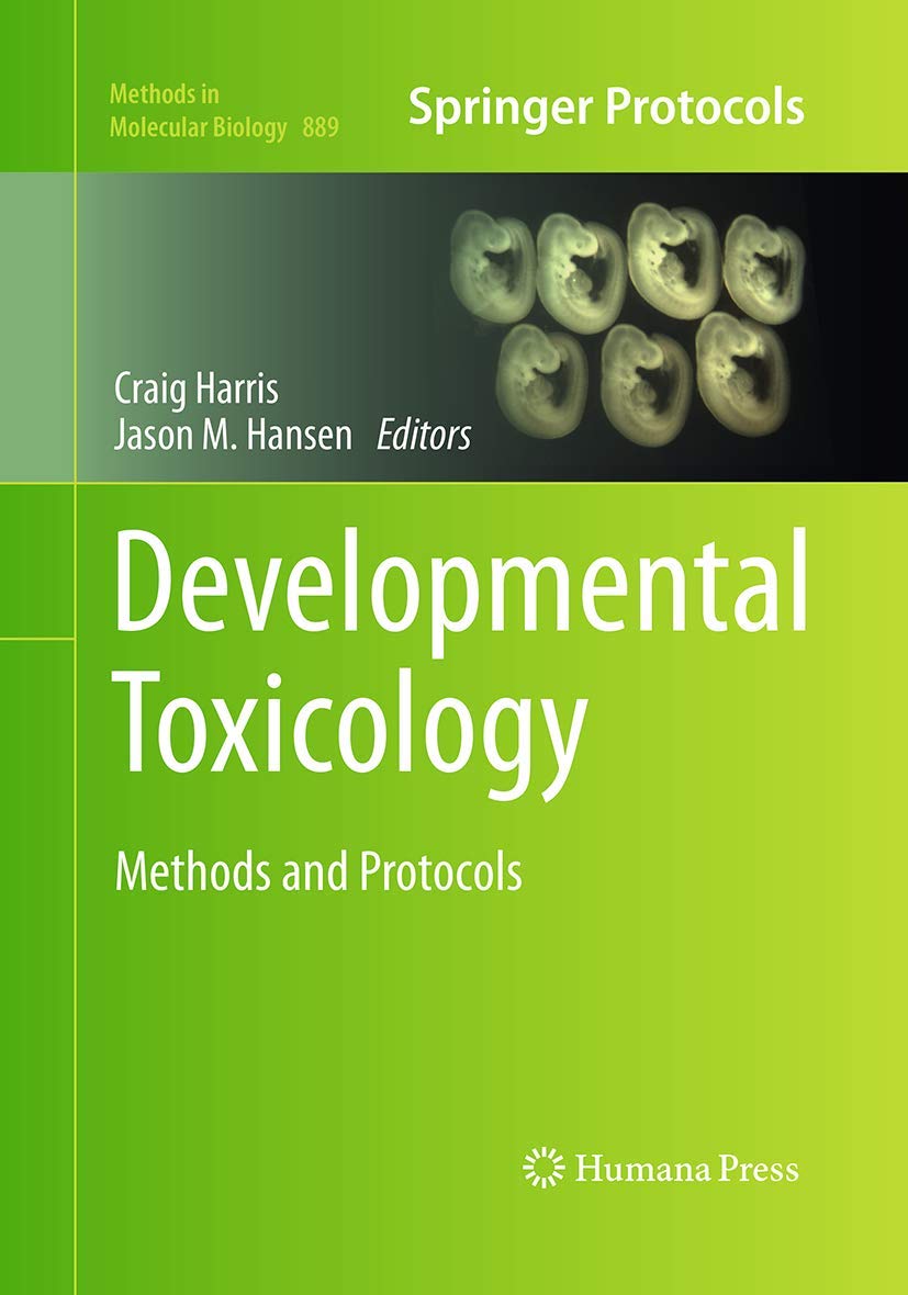 Developmental Toxicology: Methods and Protocols for Research