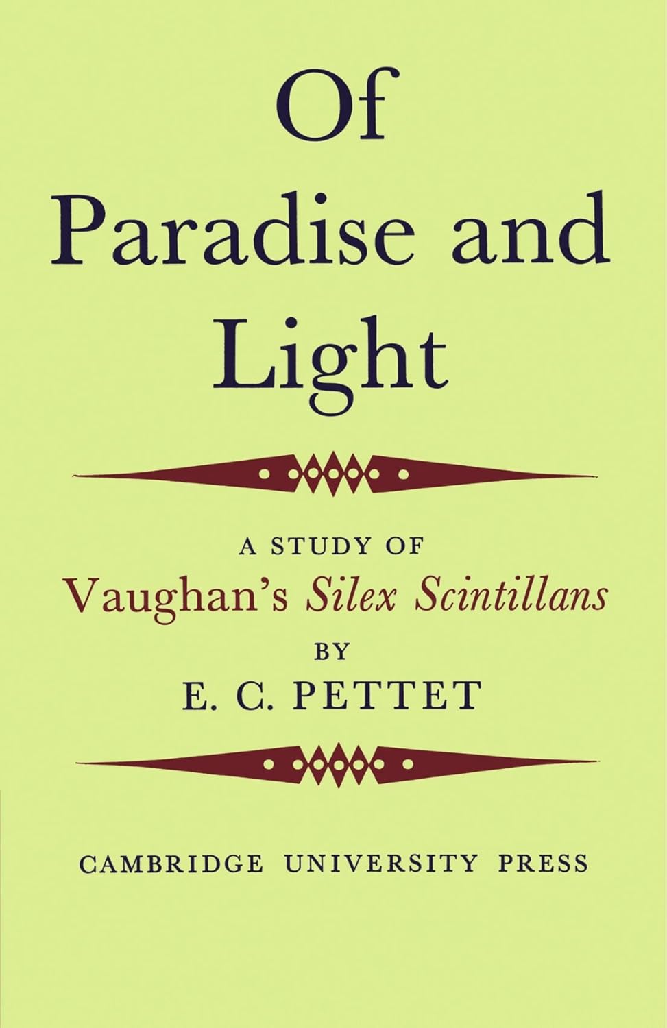Of Paradise and Light: A Study of Vaughan's Silex Scintillans Review