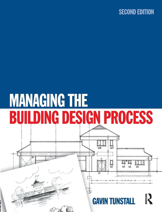 Managing the Building Design Process: A Comprehensive Guide