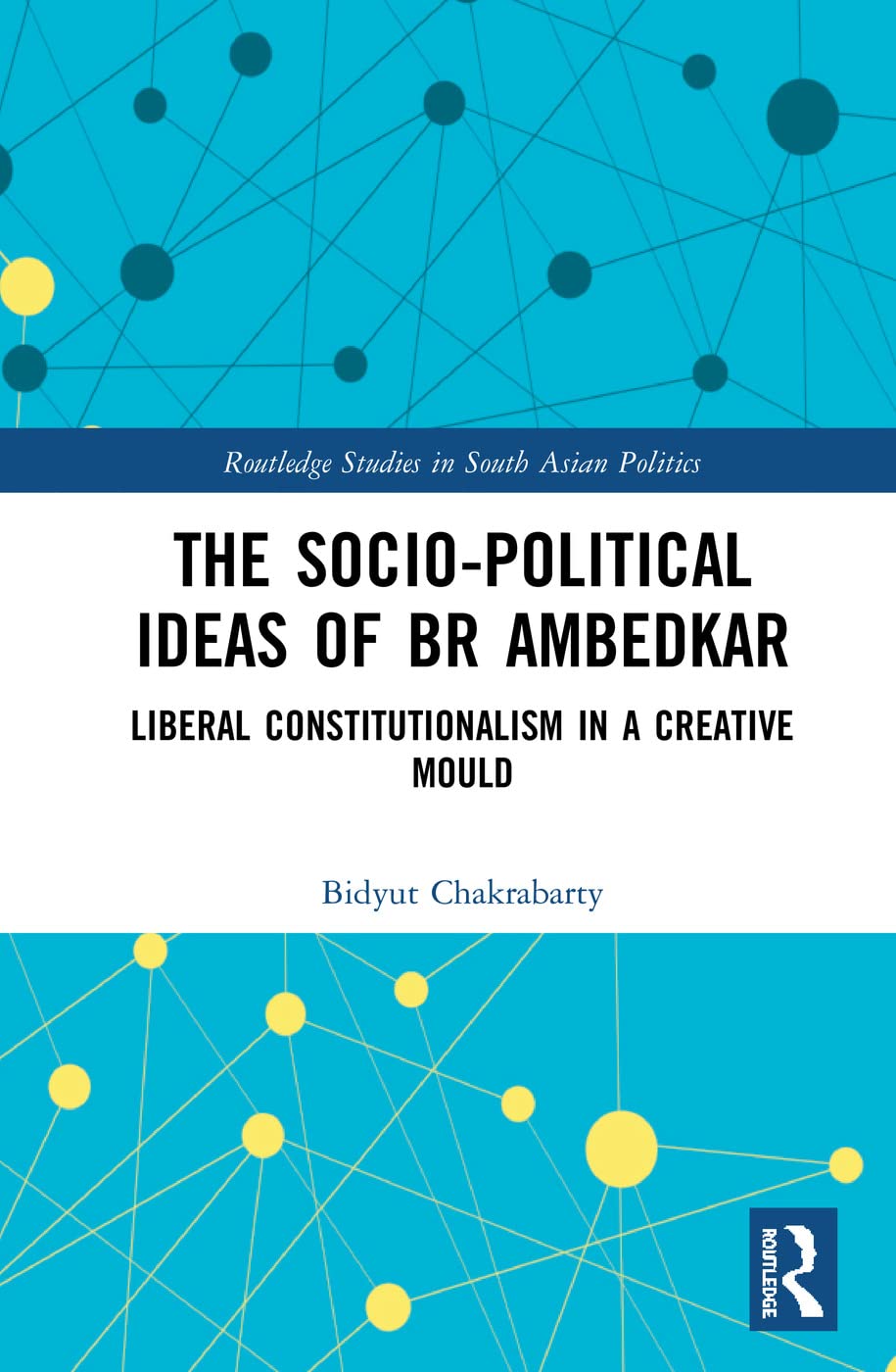 The Socio-political Ideas of BR Ambedkar: A Comprehensive Analysis