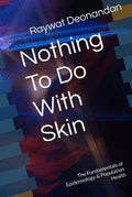 Nothing To Do With Skin: The Fundamentals of Epidemiology
