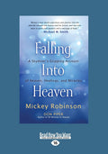 Falling Into Heaven: A Skydiver's Gripping Account of Heaven