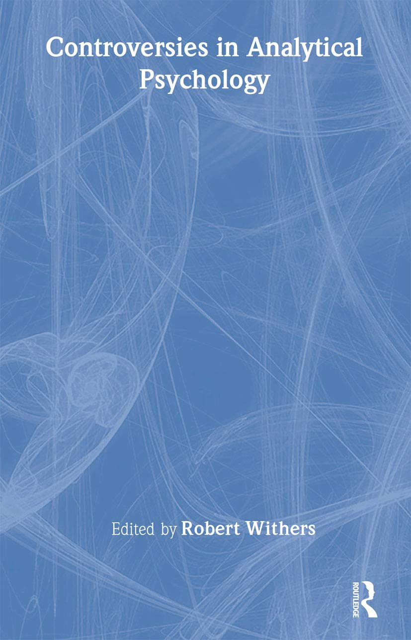 Controversies in Analytical Psychology by Robert Withers Explored