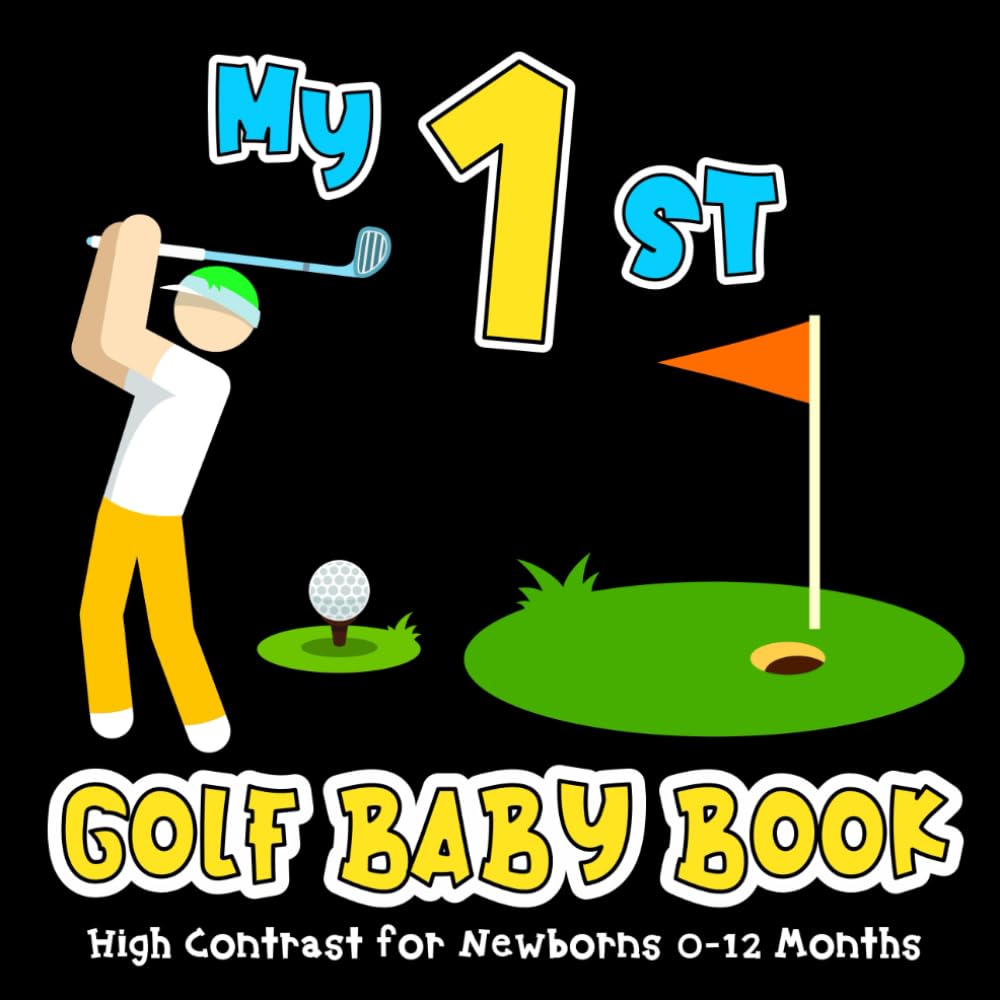 My First Golf Baby Book: Develop Baby's Vision