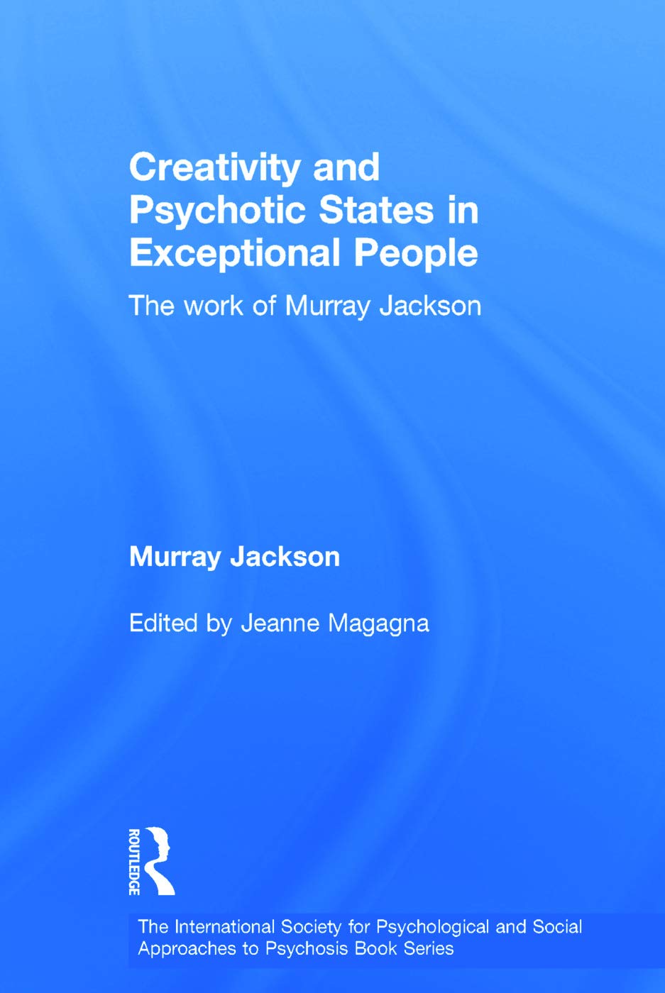 Creativity and Psychotic States in Exceptional People Book Review