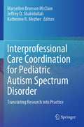 Interprofessional Care Coordination for Pediatric Autism Spectrum