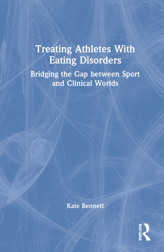 Treating Athletes with Eating Disorders: A Comprehensive Guide
