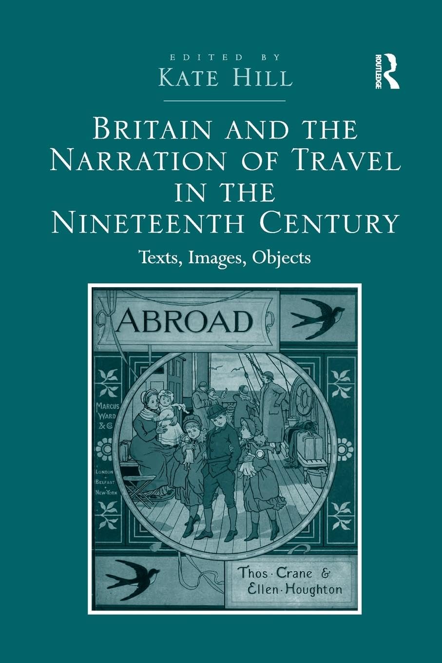 Exploring Travel Narratives in Nineteenth Century Britain 55ft60