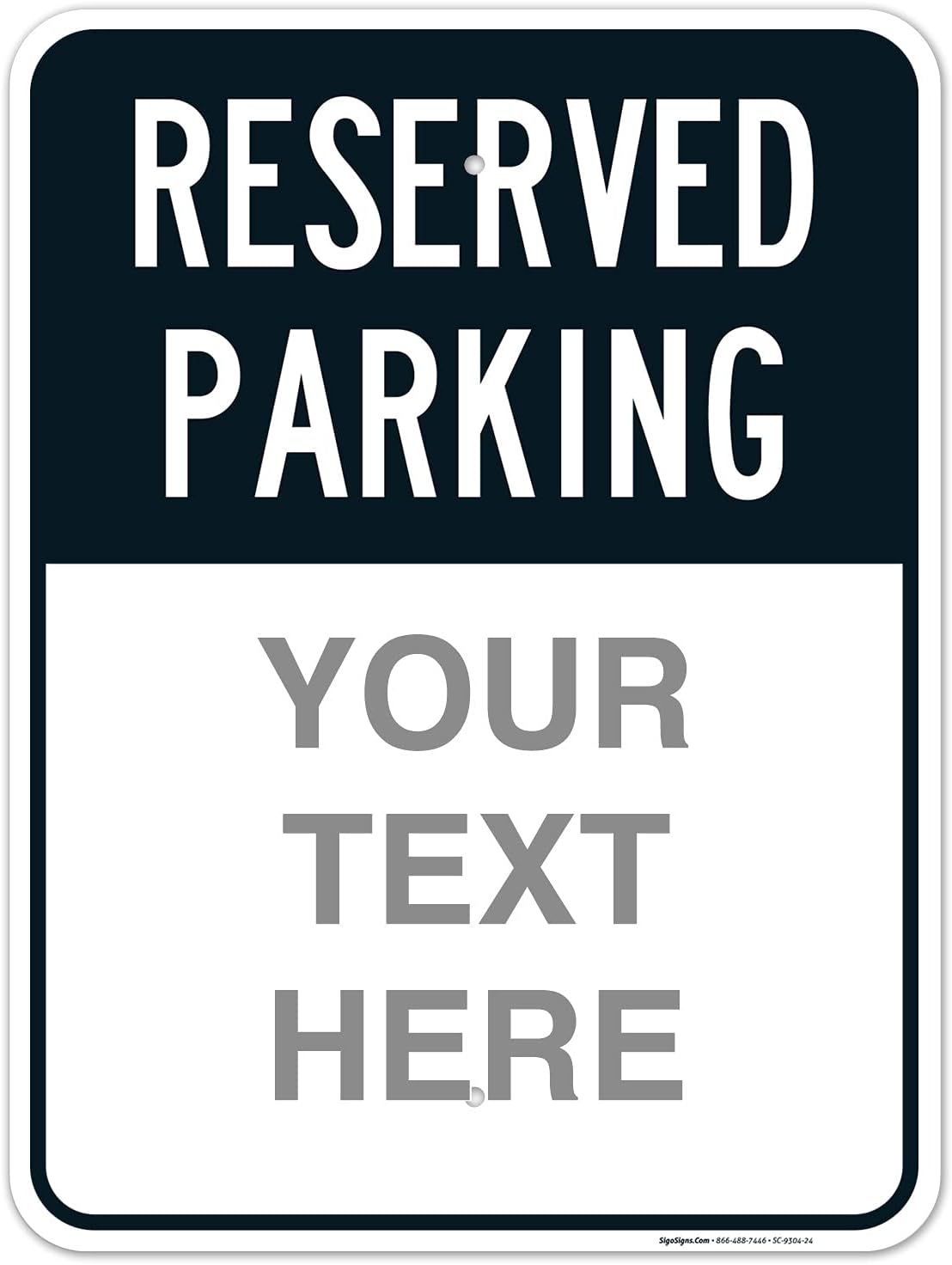 Custom Reserved Parking Sign for Businesses and Schools, 18x24 in