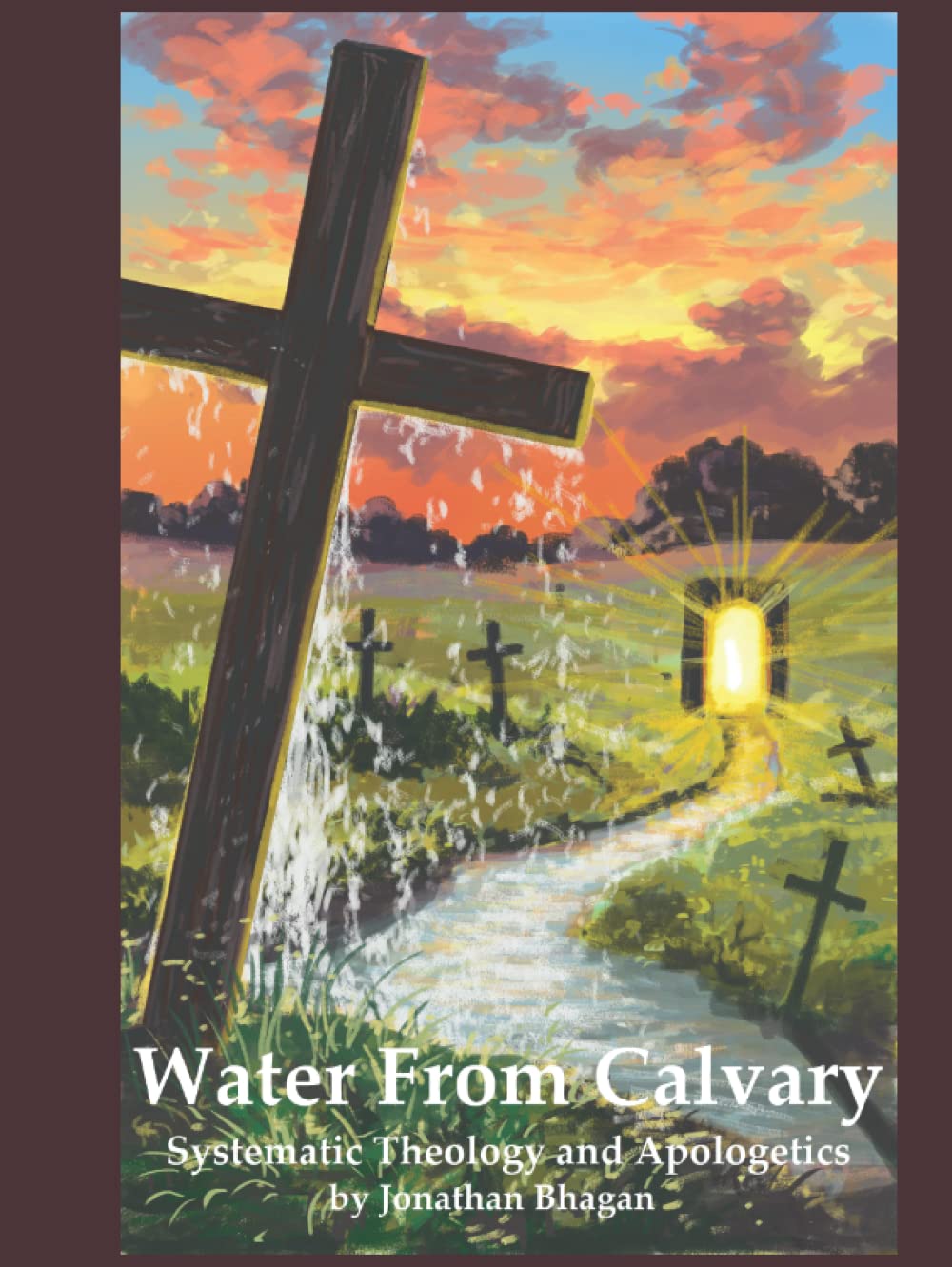 Water From Calvary: Systematic Theology and Apologetics Review