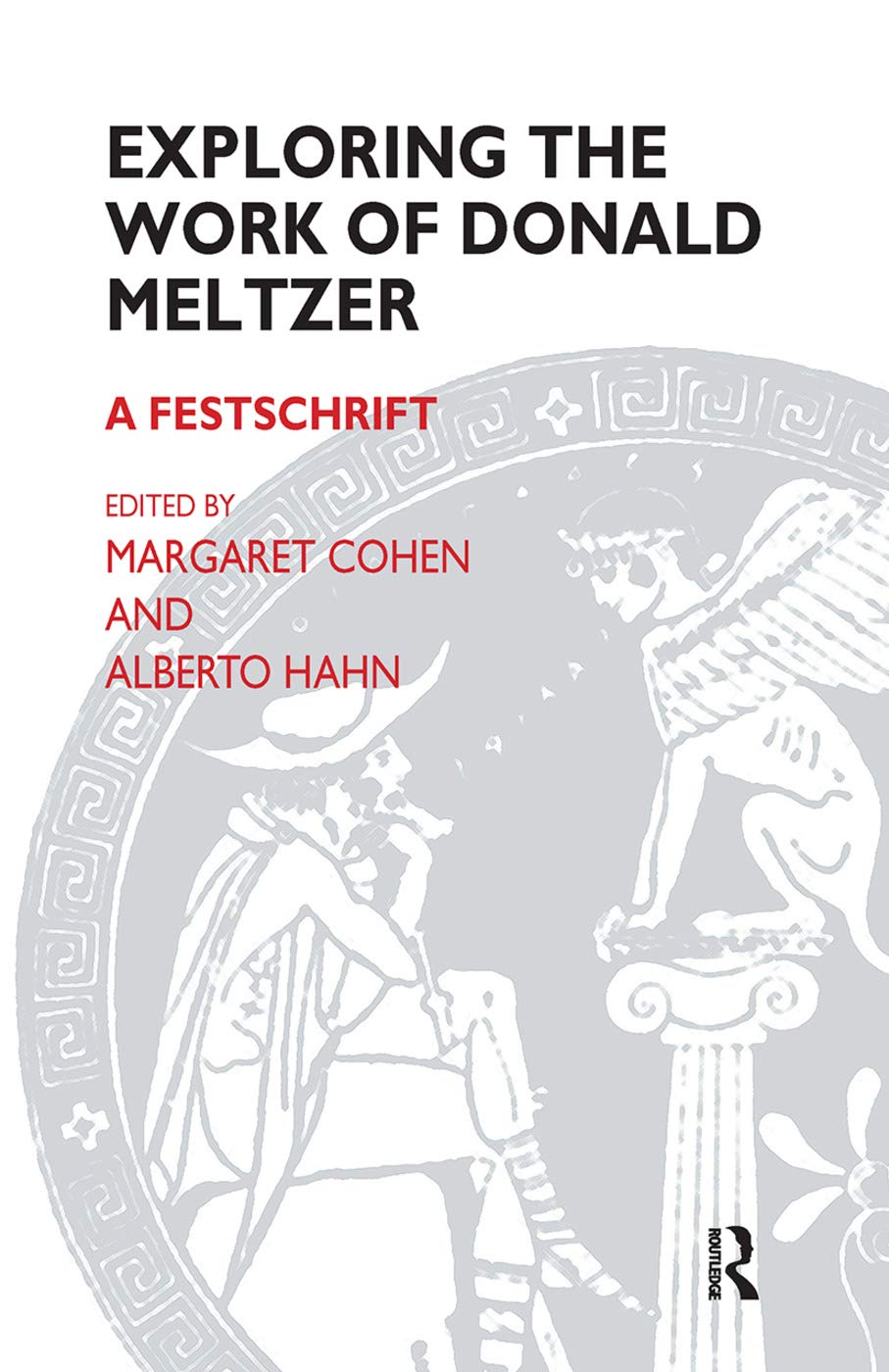 Exploring the Work of Donald Meltzer: A Comprehensive Guide