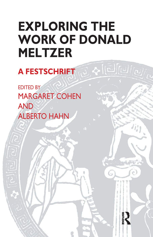 Exploring the Work of Donald Meltzer: A Comprehensive Guide