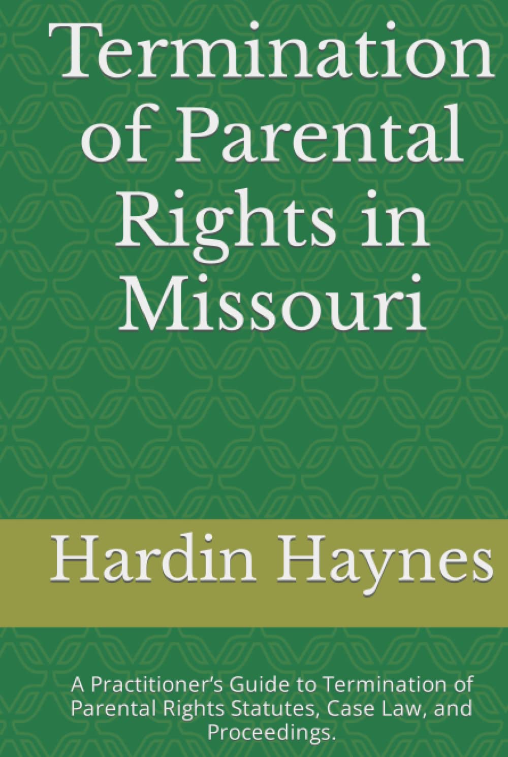 Termination of Parental Rights in Missouri: A Comprehensive Guide